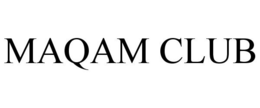 MAQAM CLUB trademark