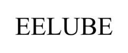 EELUBE trademark