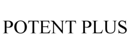 POTENT PLUS trademark