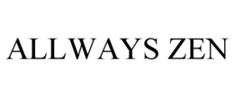 ALLWAYS ZEN trademark