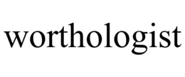 WORTHOLOGIST trademark
