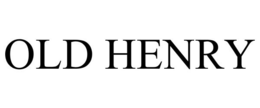 OLD HENRY trademark