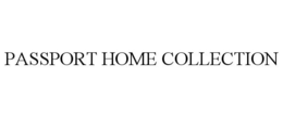 PASSPORT HOME COLLECTION trademark