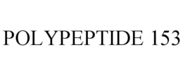 POLYPEPTIDE 153 trademark