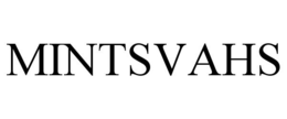 MINTSVAHS trademark