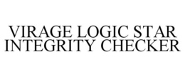 VIRAGE LOGIC STAR INTEGRITY CHECKER trademark