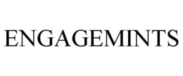 ENGAGEMINTS trademark