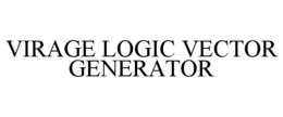 VIRAGE LOGIC VECTOR GENERATOR trademark