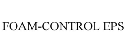 FOAM-CONTROL EPS trademark