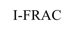I-FRAC trademark