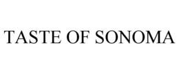TASTE OF SONOMA trademark