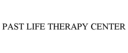 PAST LIFE THERAPY CENTER trademark