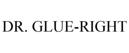DR. GLUE-RIGHT trademark