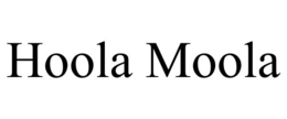 HOOLA MOOLA trademark