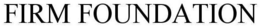 FIRM FOUNDATION trademark