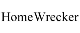 HOMEWRECKER trademark