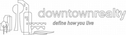 DOWNTOWNREALTY DEFINE HOW YOU LIVE trademark