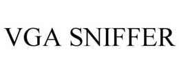 VGA SNIFFER trademark