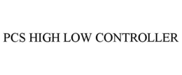 PCS HIGH LOW CONTROLLER trademark
