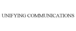 UNIFYING COMMUNICATIONS trademark