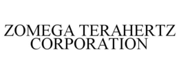 ZOMEGA TERAHERTZ CORPORATION trademark