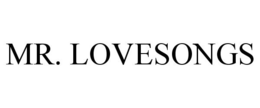 MR. LOVESONGS trademark