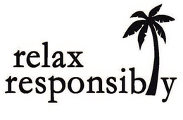 RELAX RESPONSIBLY trademark