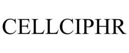 CELLCIPHR trademark