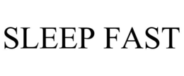 SLEEP FAST trademark