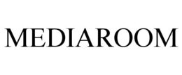 MEDIAROOM trademark
