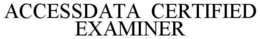 ACCESSDATA CERTIFIED EXAMINER trademark