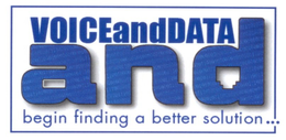 VOICEANDDATA AND BEGIN FINDING A BETTERSOLUTION ... trademark