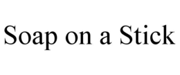 SOAP ON A STICK trademark
