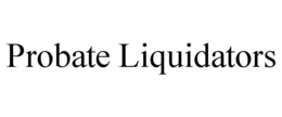 PROBATE LIQUIDATORS trademark