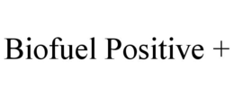 BIOFUEL POSITIVE + trademark