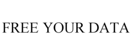 FREE YOUR DATA trademark