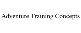 ADVENTURE TRAINING CONCEPTS trademark
