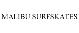 MALIBU SURFSKATES trademark