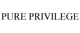 PURE PRIVILEGE trademark