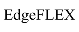 EDGEFLEX trademark