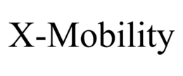 X-MOBILITY trademark