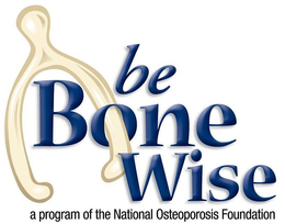 BE BONEWISE A PROGRAM OF THE NATIONAL OSTEOPOROSIS FOUNDATION trademark