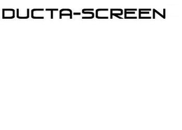 DUCTA-SCREEN trademark