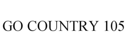 GO COUNTRY 105 trademark