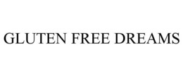 GLUTEN FREE DREAMS trademark
