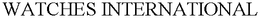 WATCHES INTERNATIONAL trademark