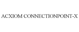 ACXIOM CONNECTIONPOINT-X trademark