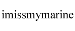 IMISSMYMARINE trademark