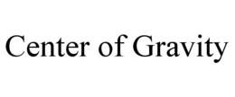 CENTER OF GRAVITY trademark