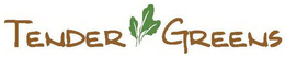 TENDER GREENS trademark